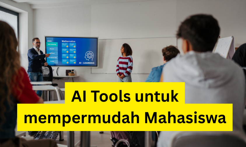 AI Tools untuk mempermudah Mahasiswa