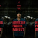 Tayang Mulai Hari Ini, Monster Pabrik Rambut Angkat Teror Budaya Lembur