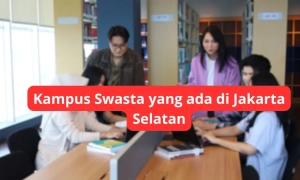 Kampus Swasta di jakarta selatan
